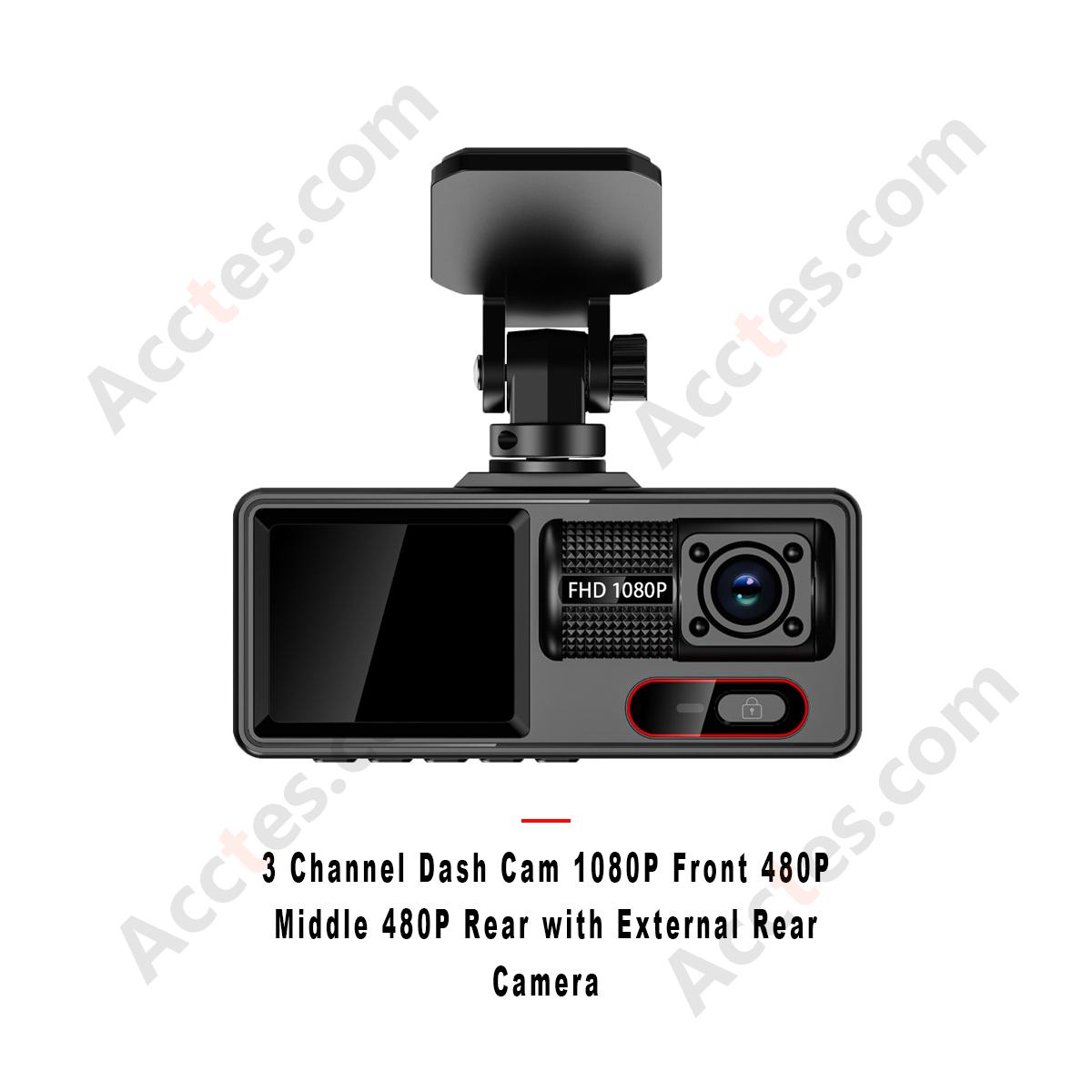 3 Channel Dash Cam 1080P Front 480P Middle 480P Rear with External Rear Camera