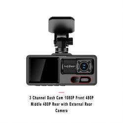 3 Channel Dash Cam 1080P Front 480P Middle 480P Rear with External Rear Camera