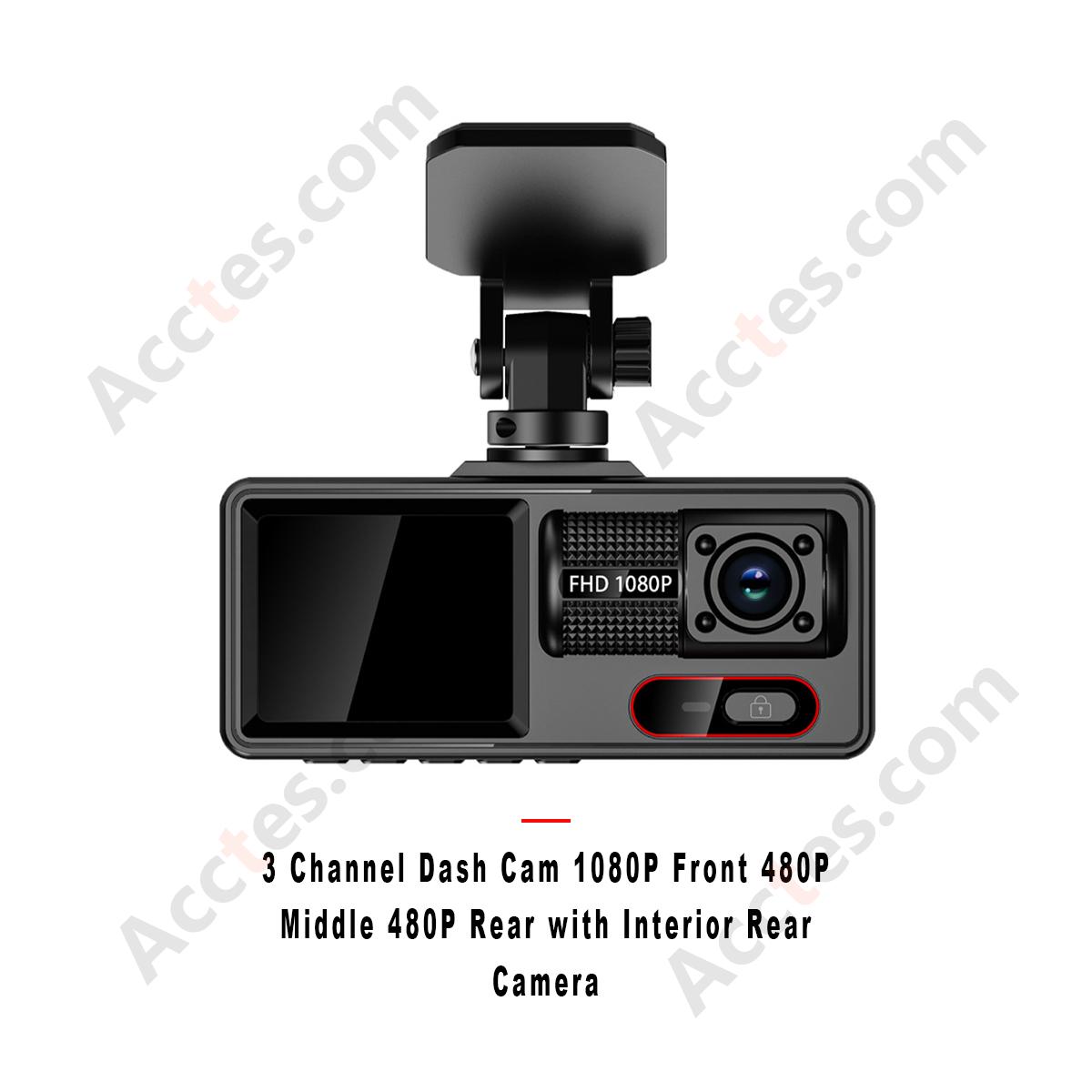 3 Channel Dash Cam 1080P Front 480P Middle 480P Rear with Interior Rear Camera